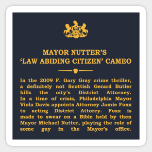 Real Historical Philadelphia - Mayor Nutter Law Abiding Citizen Cameo Sticker